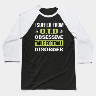 Obsessive Love Table Football Soccer Foosball Baseball T-Shirt